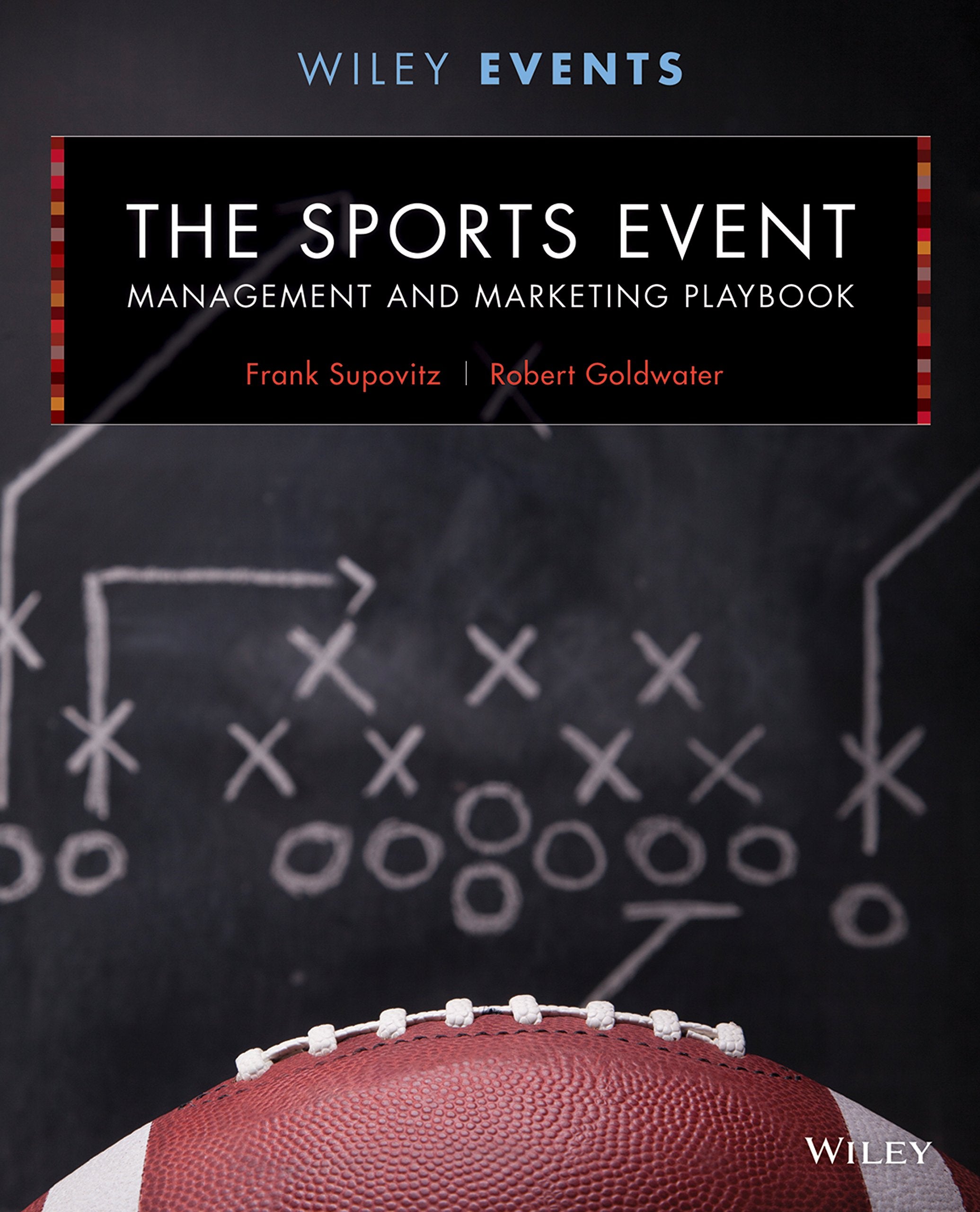 The Sports Event Management and Marketing Playbook,New