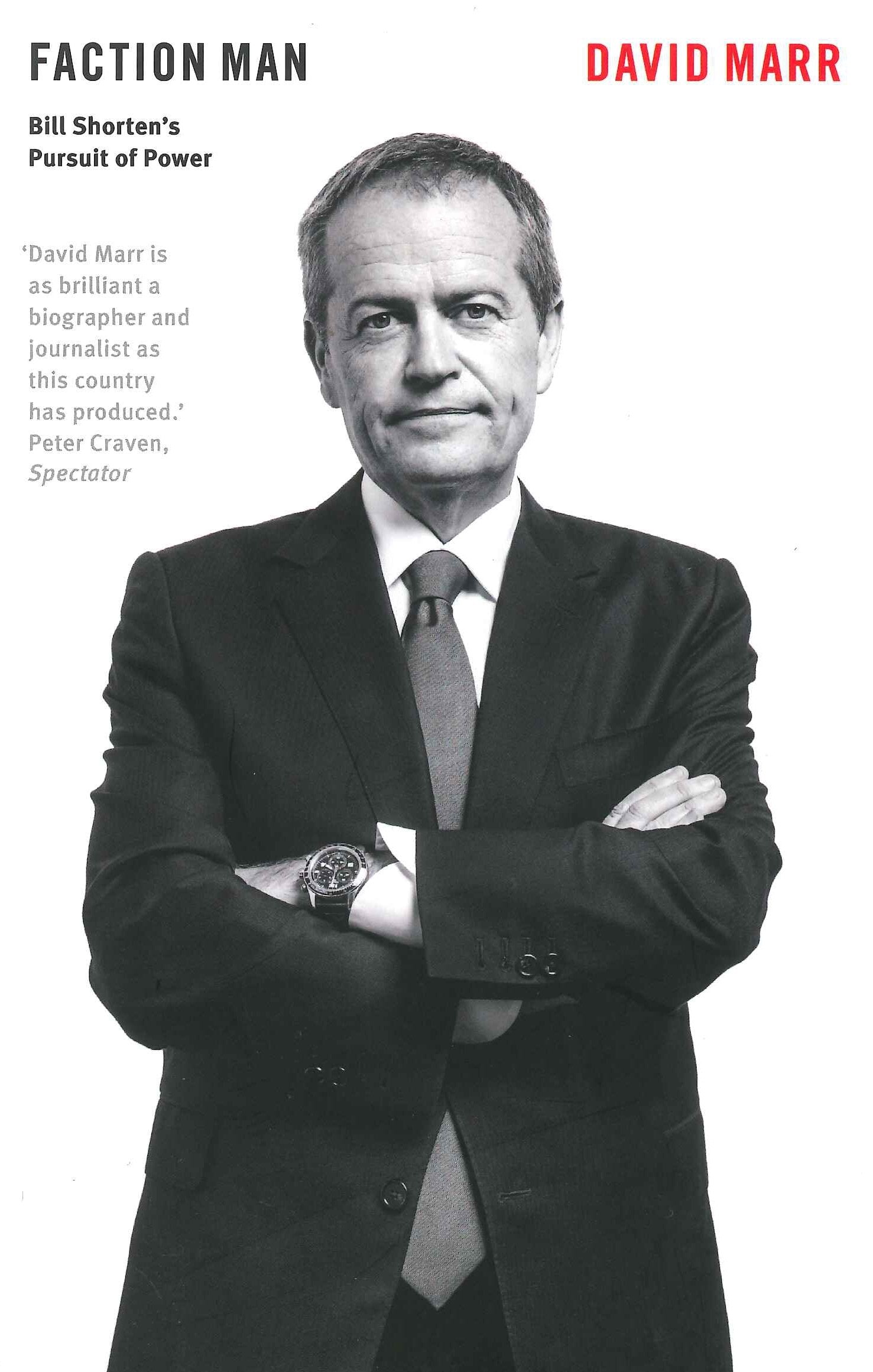 Faction Man: Bill Shorten's Pursuit of Power,Used