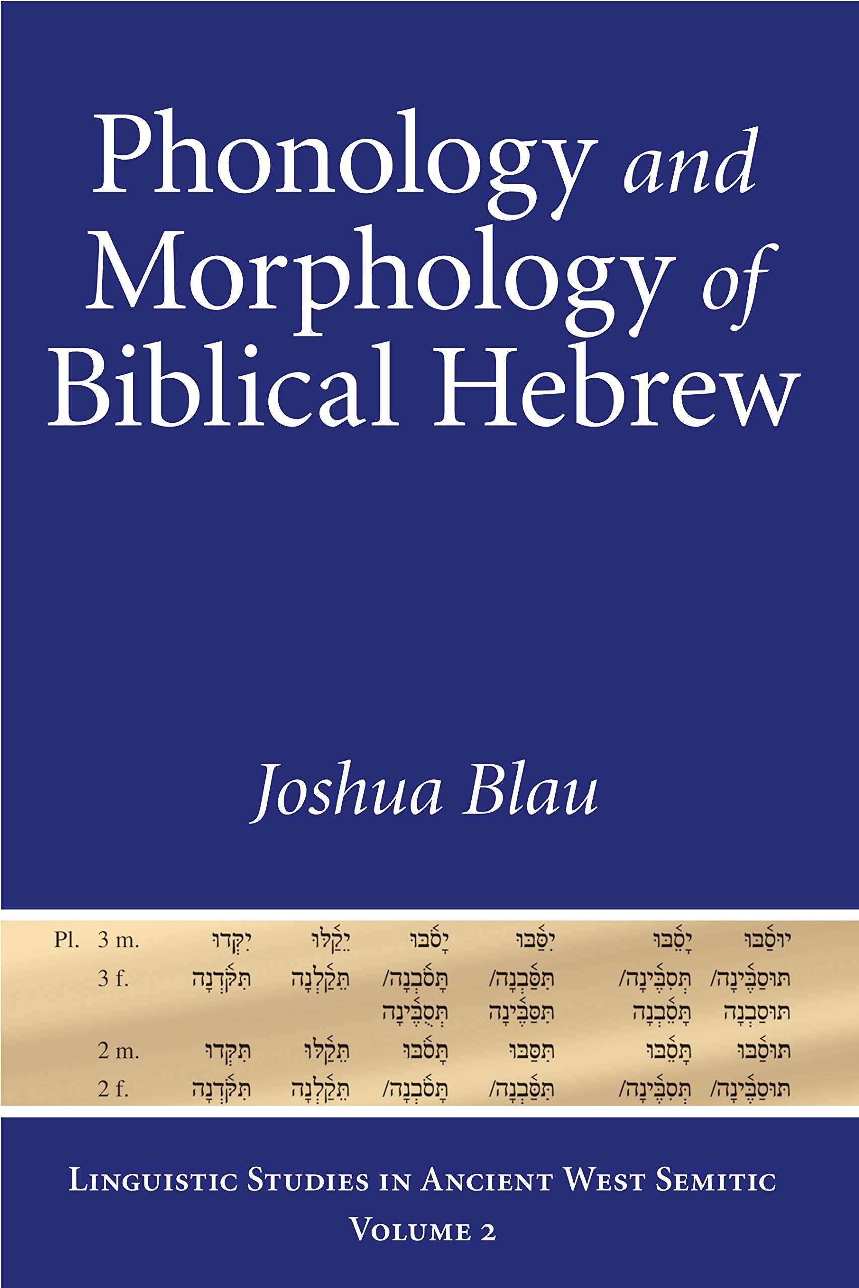 Phonology and Morphology of Biblical Hebrew,Used