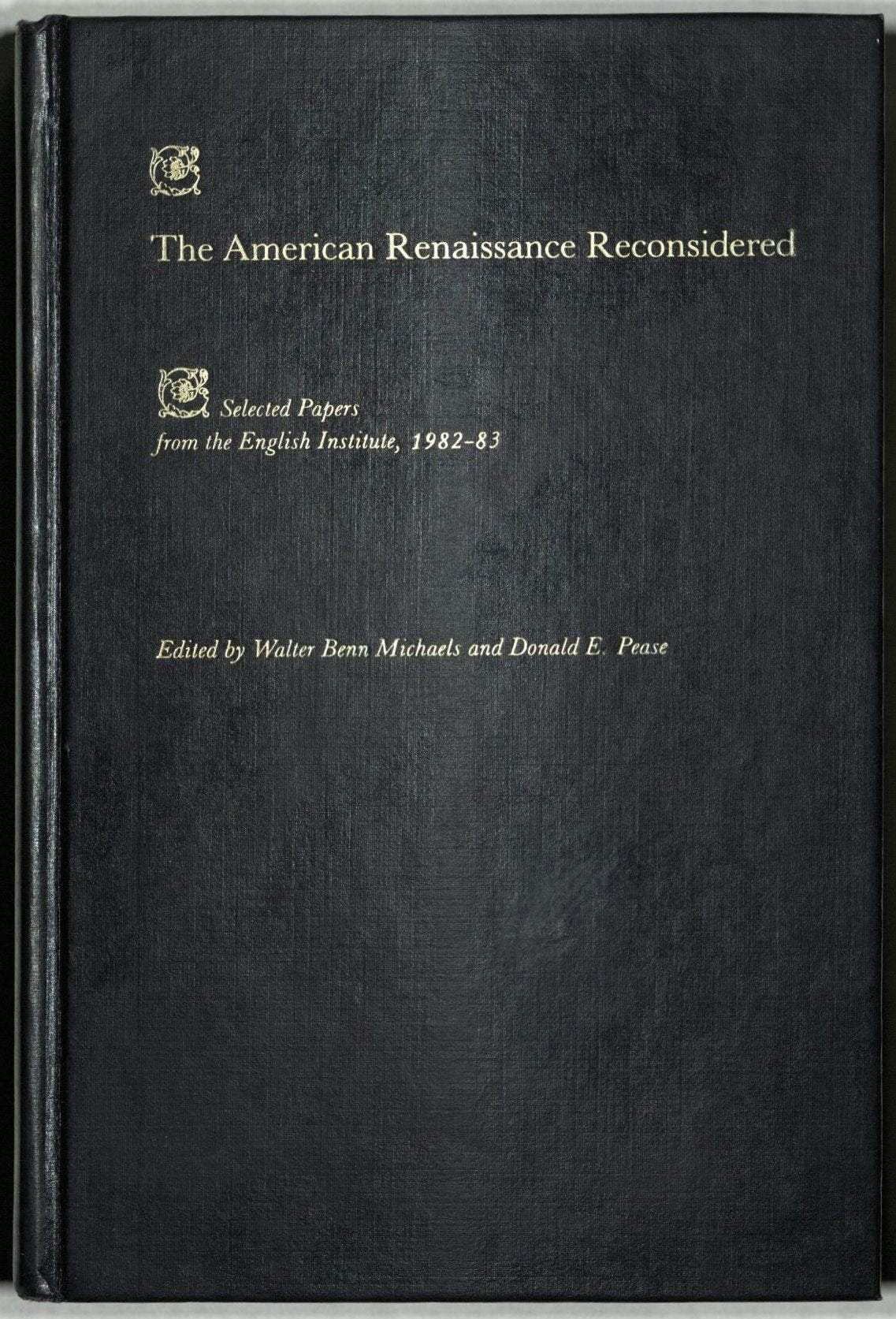 The American Renaissance Reconsidered (Selected Papers from the English Institute),Used