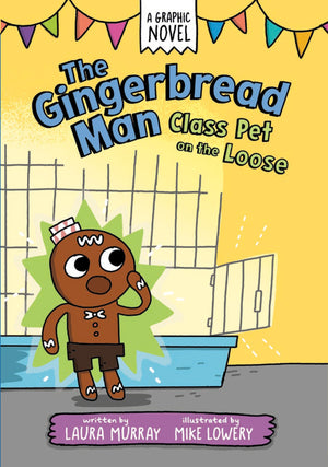 The Gingerbread Man: Class Pet On The Loose (The Gingerbread Man Is Loose Graphic Novel),Used