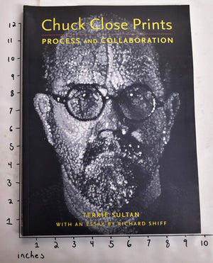 Chuck Close Prints: Process and Collaboration,Used