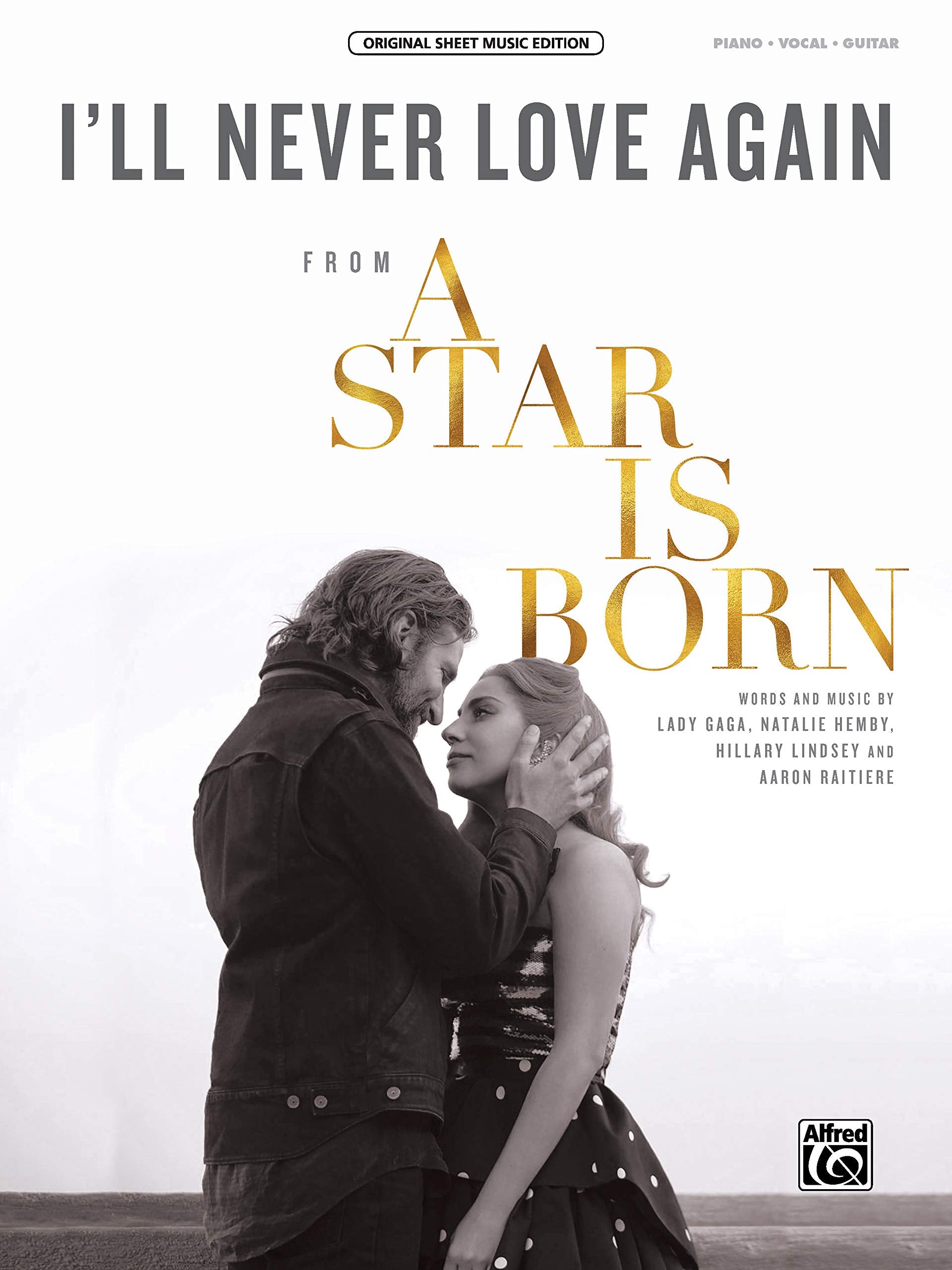 I'll Never Love Again: from A Star Is Born, Sheet (Original Sheet Music Edition),Used