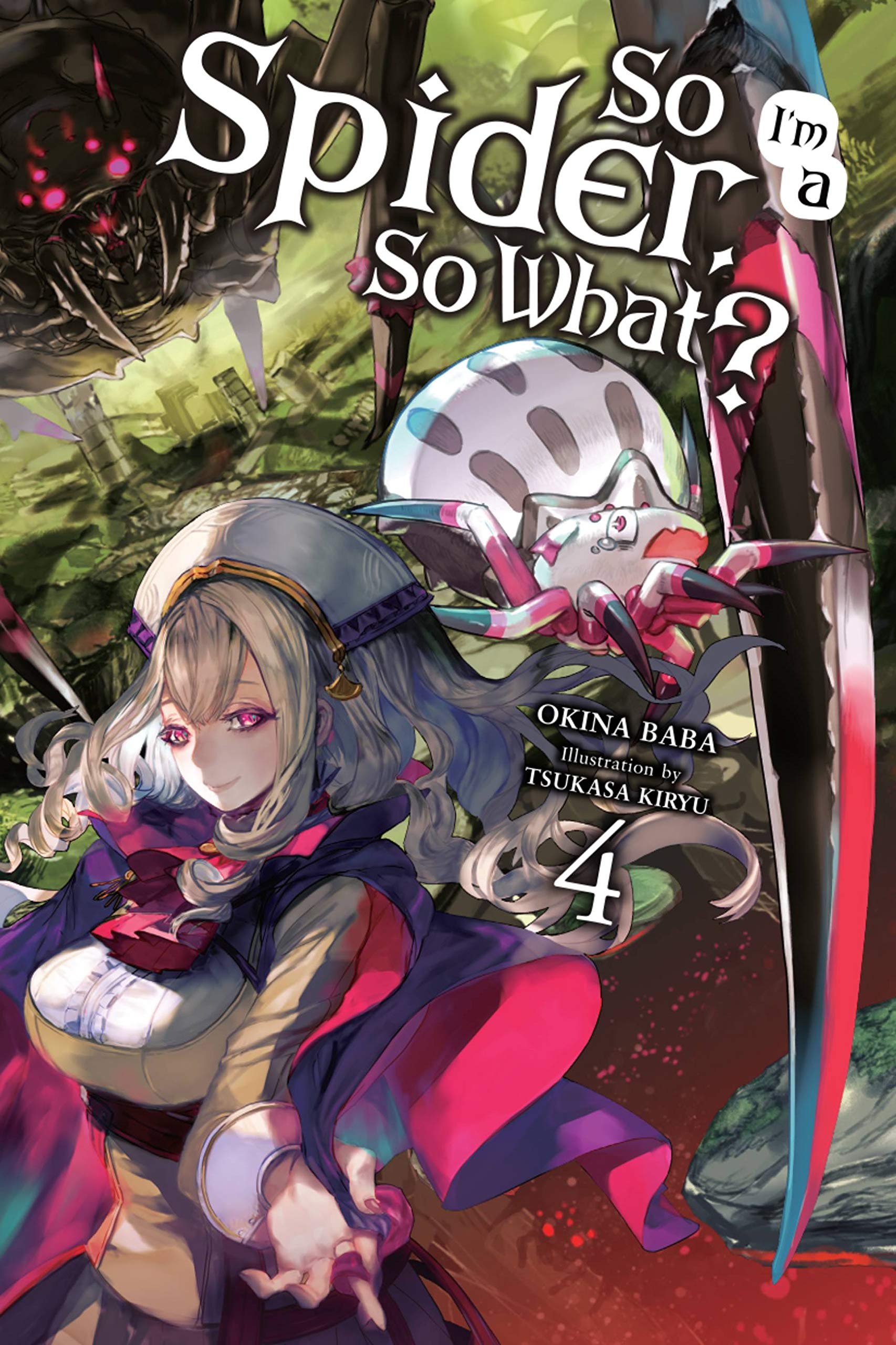 So I'm a Spider, So What?, Vol. 4 (light novel) (Volume 4) (So I'm a Spider, So What? (light novel), 4),Used