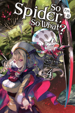 So I'm a Spider, So What?, Vol. 4 (light novel) (Volume 4) (So I'm a Spider, So What? (light novel), 4),Used
