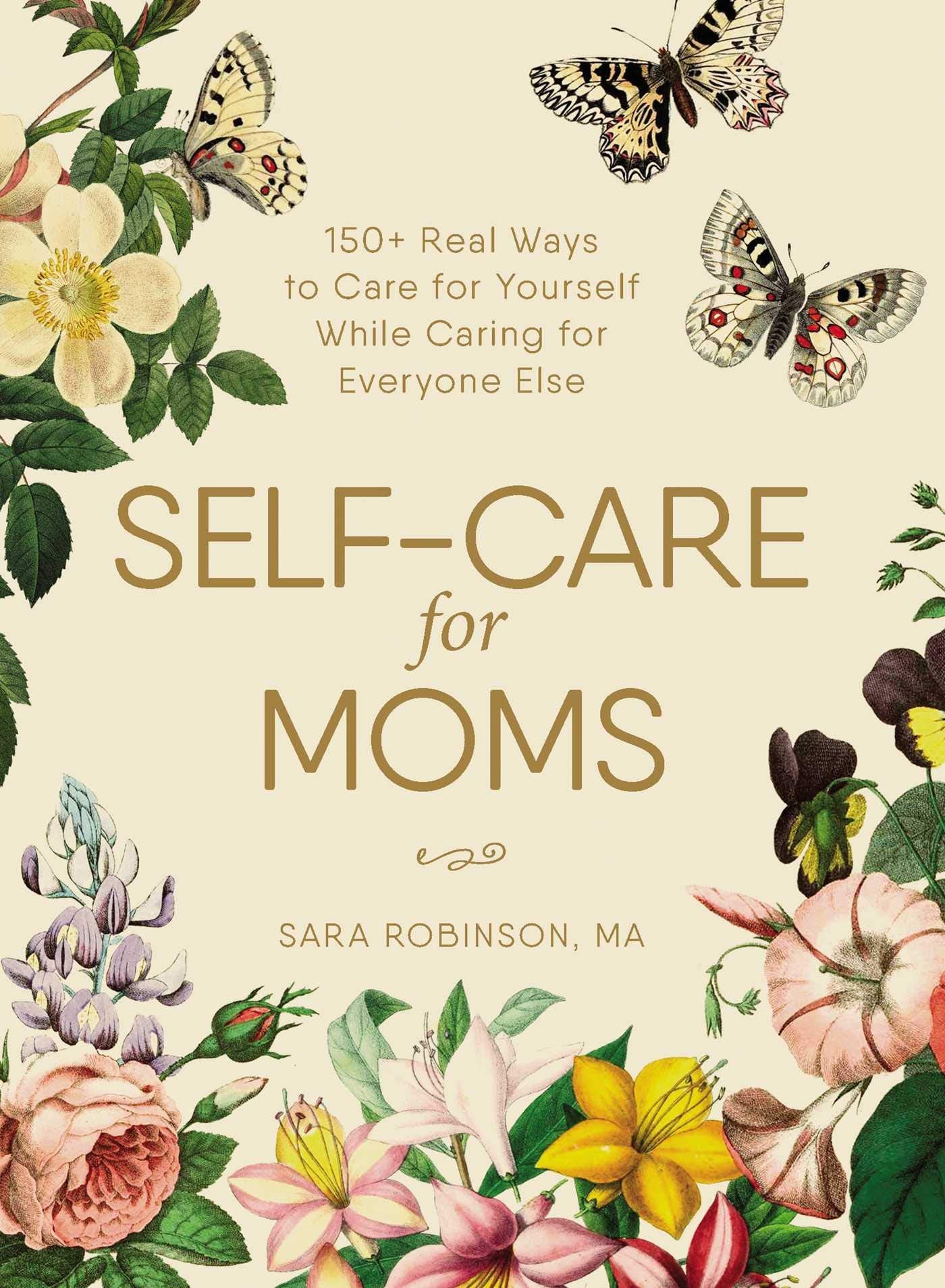 SelfCare for Moms: 150+ Real Ways to Care for Yourself While Caring for Everyone Else,Used