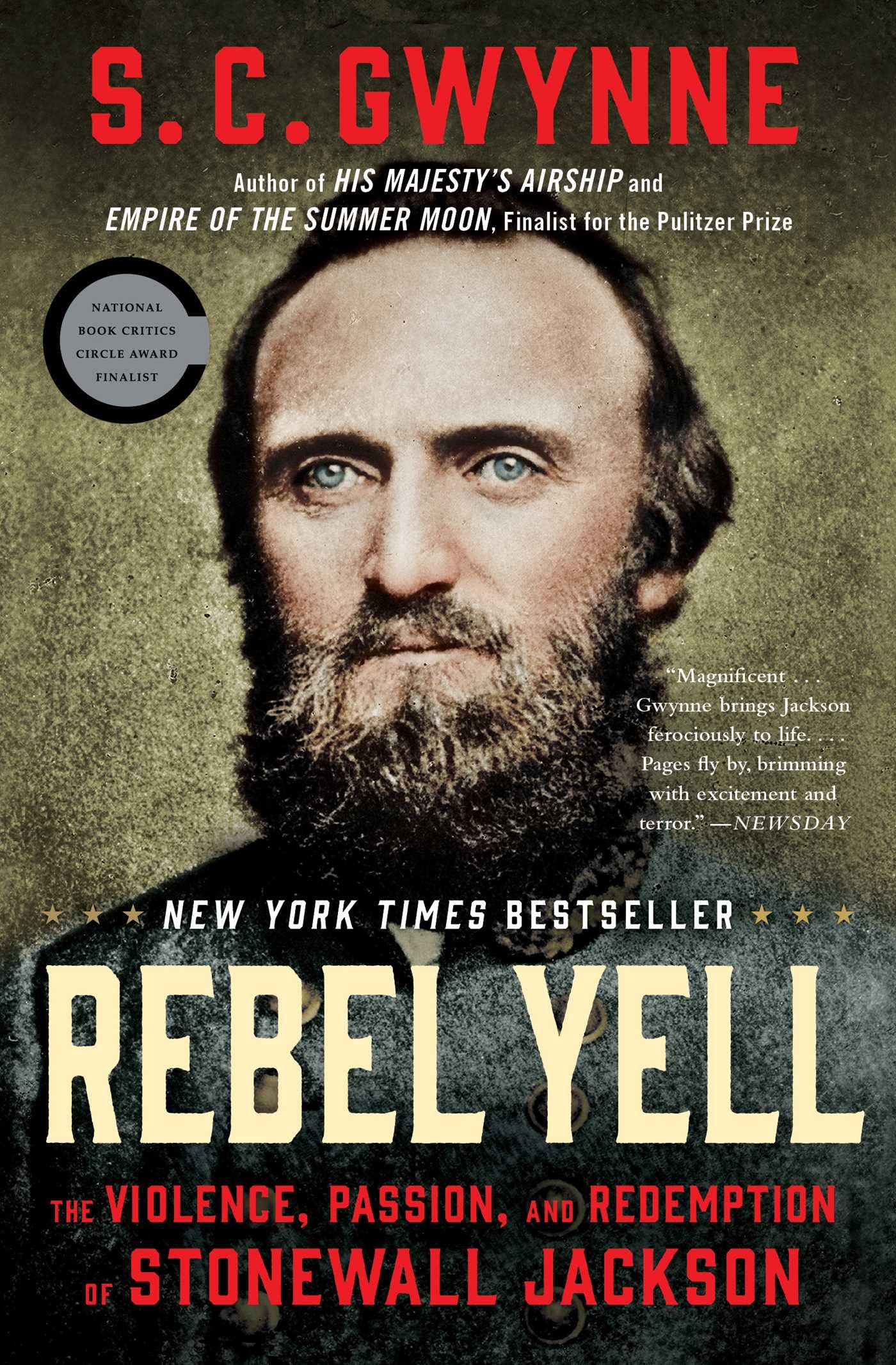 Rebel Yell: The Violence, Passion, And Redemption Of Stonewall Jackson