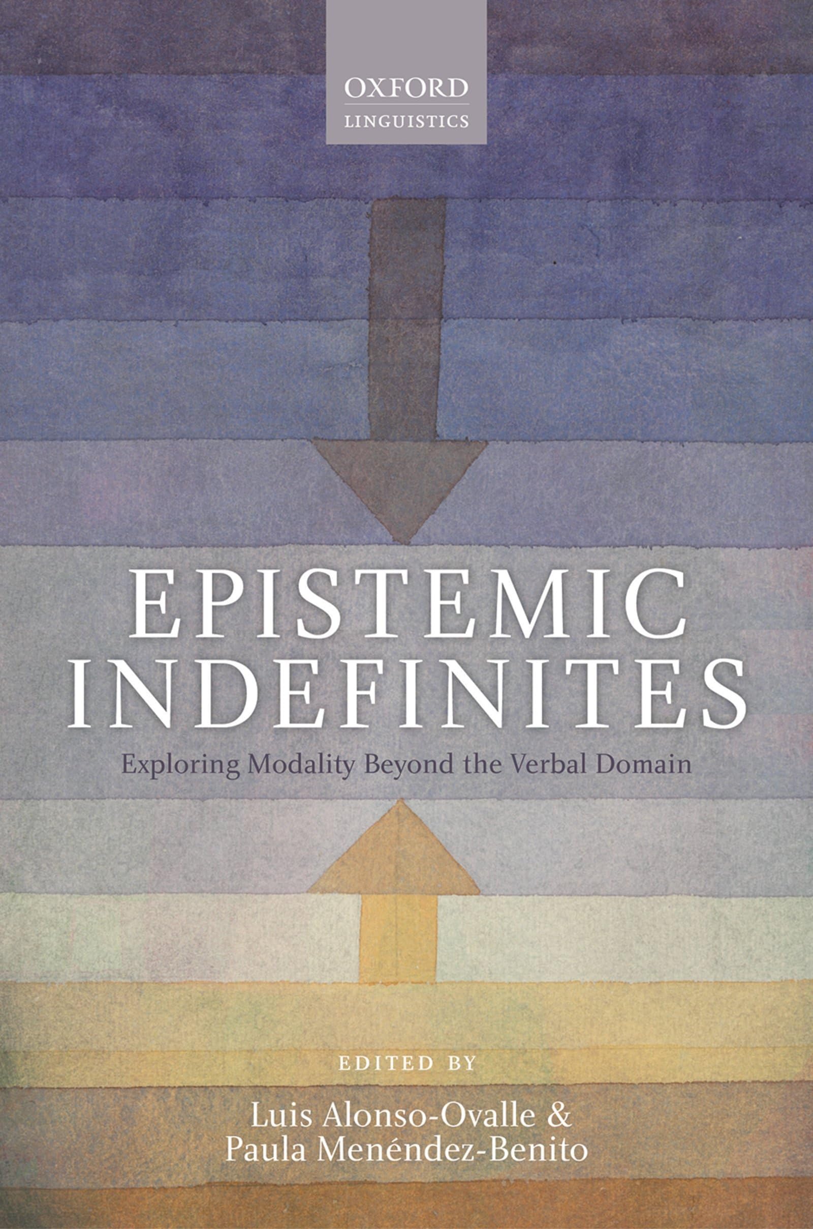 Epistemic Indefinites: Exploring Modality Beyond the Verbal Domain,Used