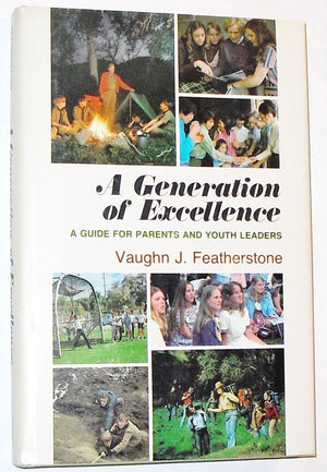 A generation of excellence: A guide for parents and youth leaders,Used