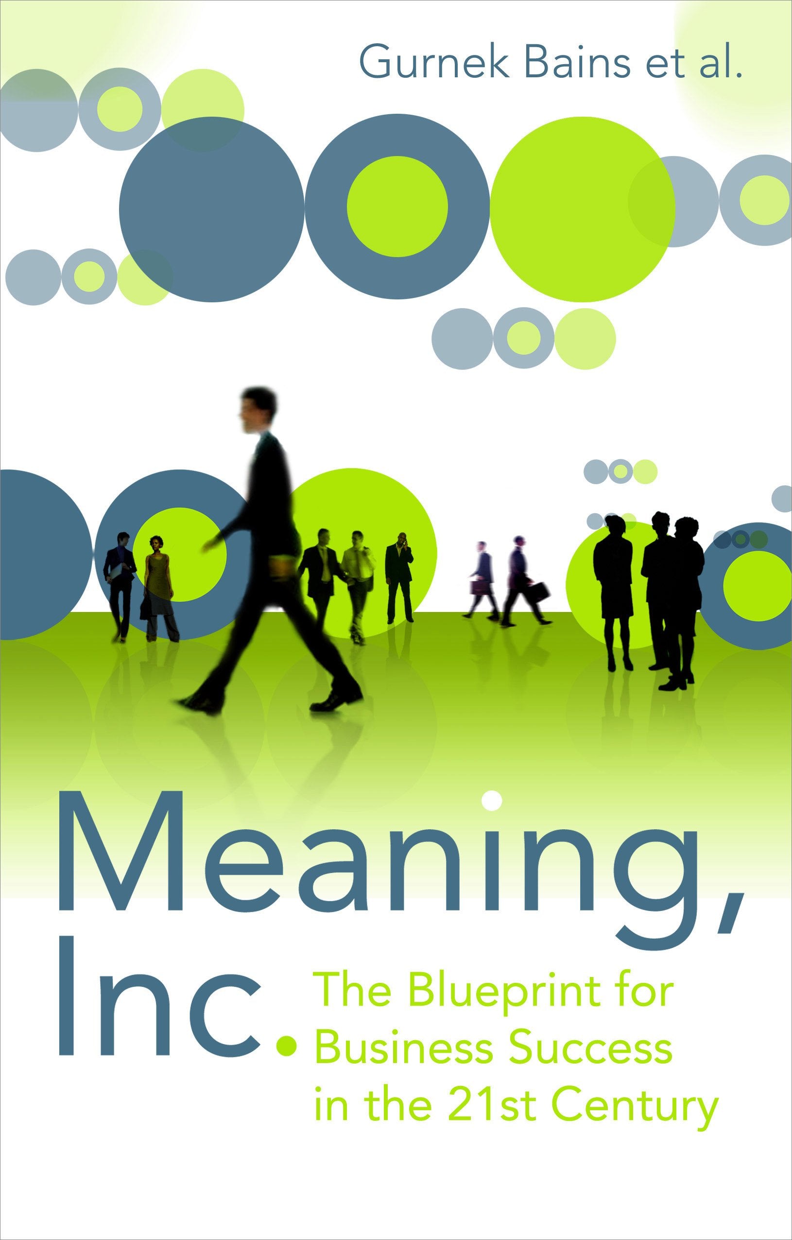 Meaning, Inc.: The Blueprint for Business Success in the 21st Century,Used