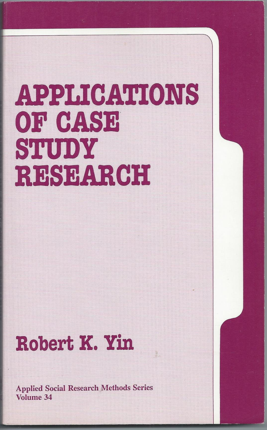 Applications Of Case Study Research (Applied Social Research Methods),Used