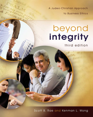 Beyond Integrity: A Judeochristian Approach To Business Ethics,Used