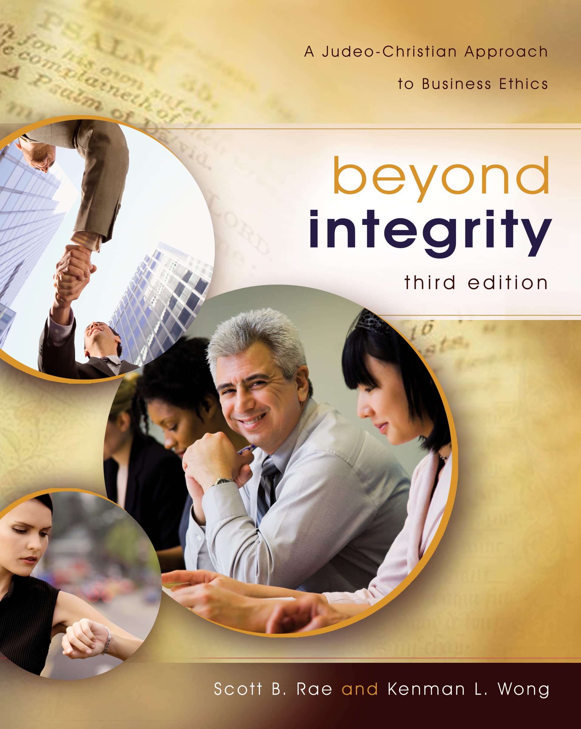 Beyond Integrity: A JudeoChristian Approach to Business Ethics,New