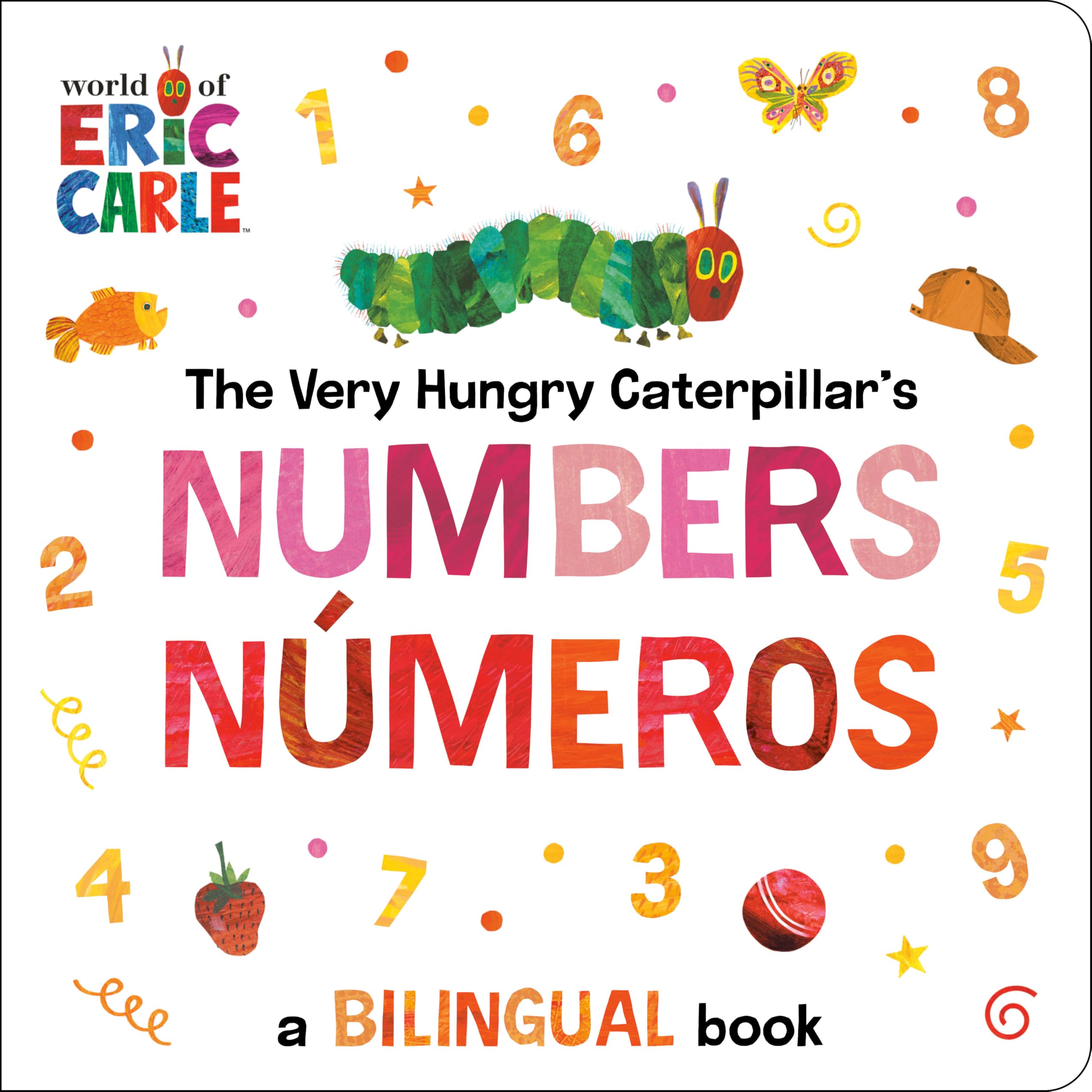 The Very Hungry CaterpillarS Numbers / Nmeros: A Bilingual Book