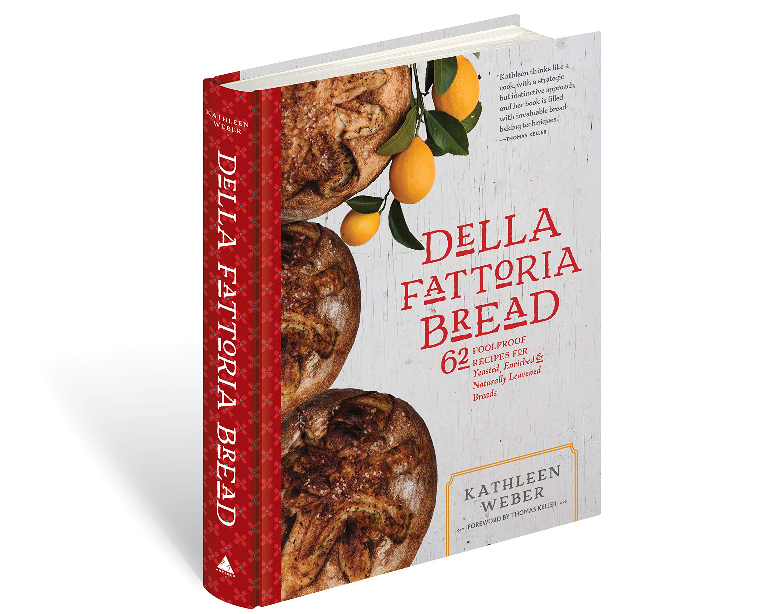 Della Fattoria Bread: 63 Foolproof Recipes for Yeasted, Enriched & Naturally Leavened Breads,Used