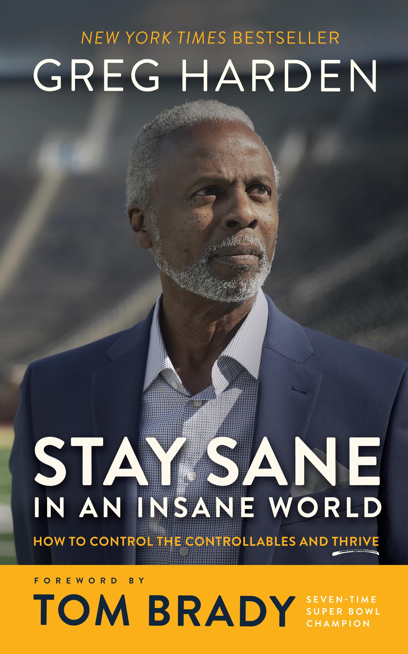 Stay Sane in an Insane World: How to Control the Controllables and Thrive,Used
