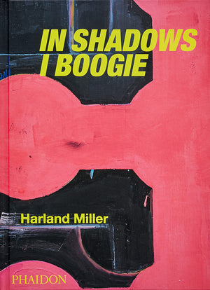 Harland Miller: In Shadows I Boogie,New
