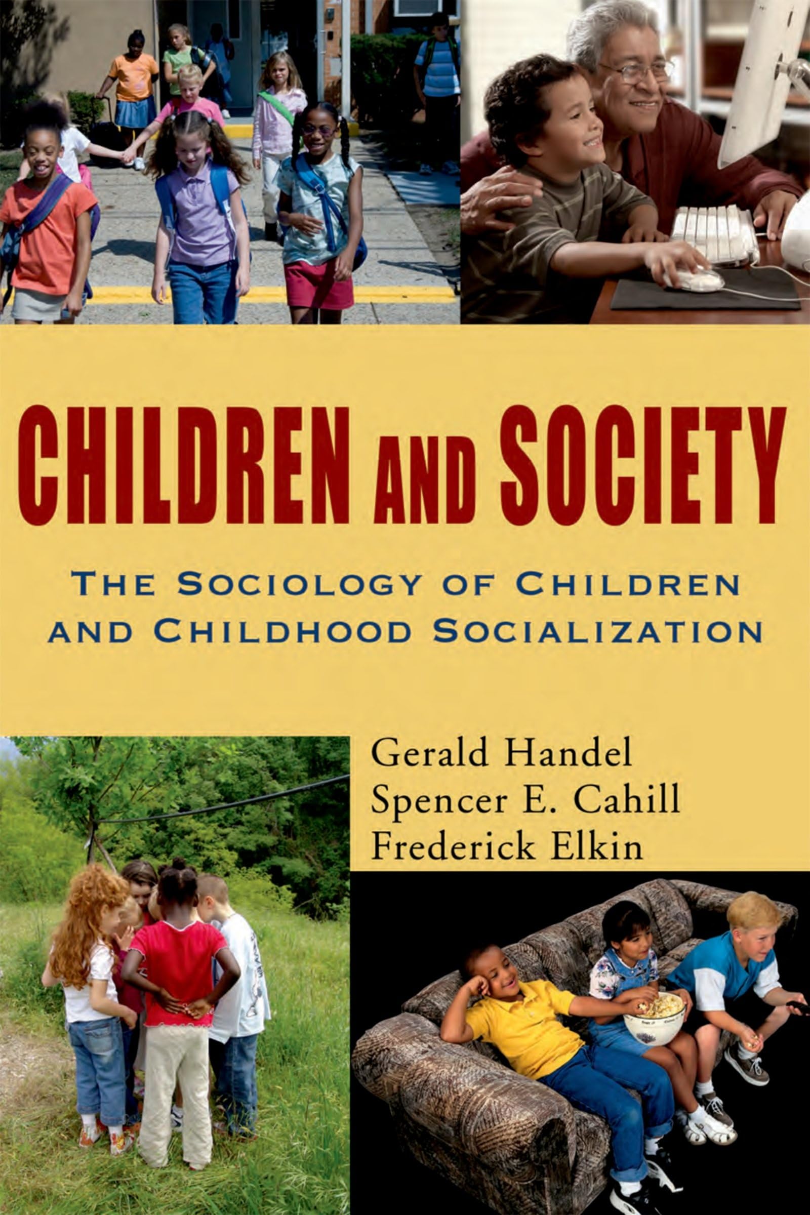 Children And Society: The Sociology Of Children And Childhood Socialization,New