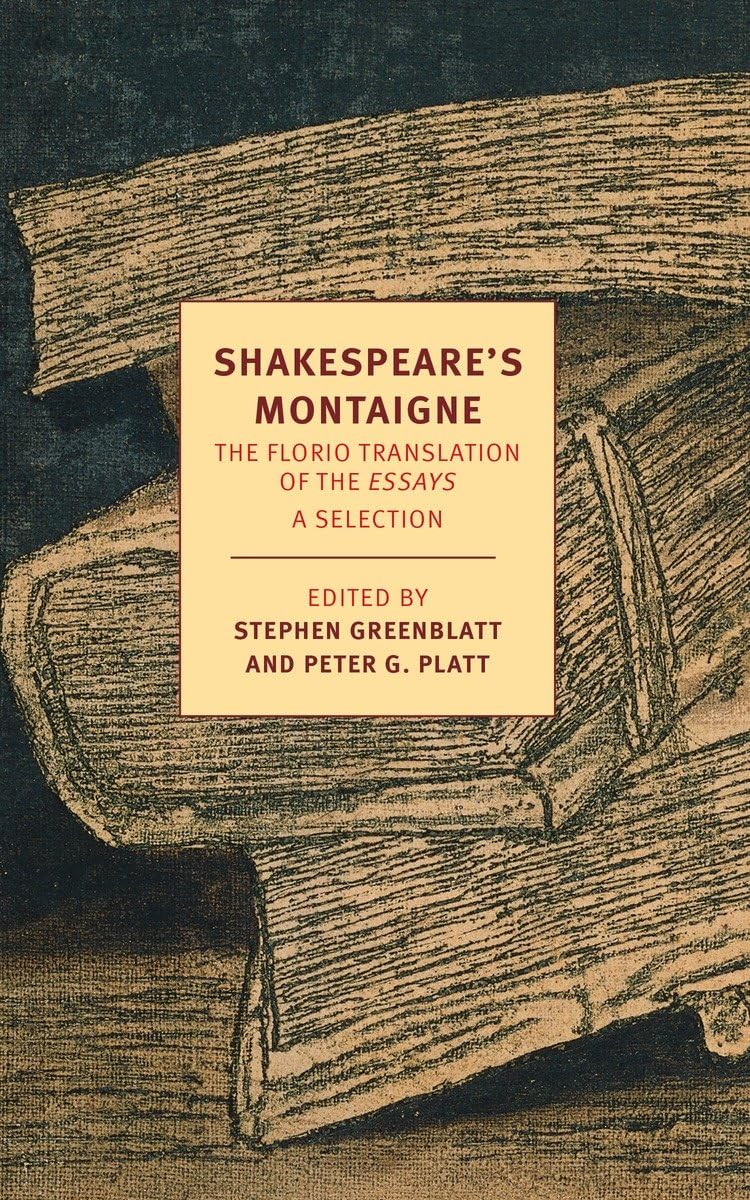 Shakespeare's Montaigne: The Florio Translation of the Essays, A Selection (New York Review Books Classics),Used