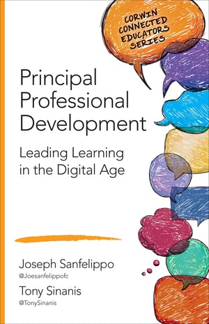 Principal Professional Development: Leading Learning in the Digital Age (Corwin Connected Educators Series),Used