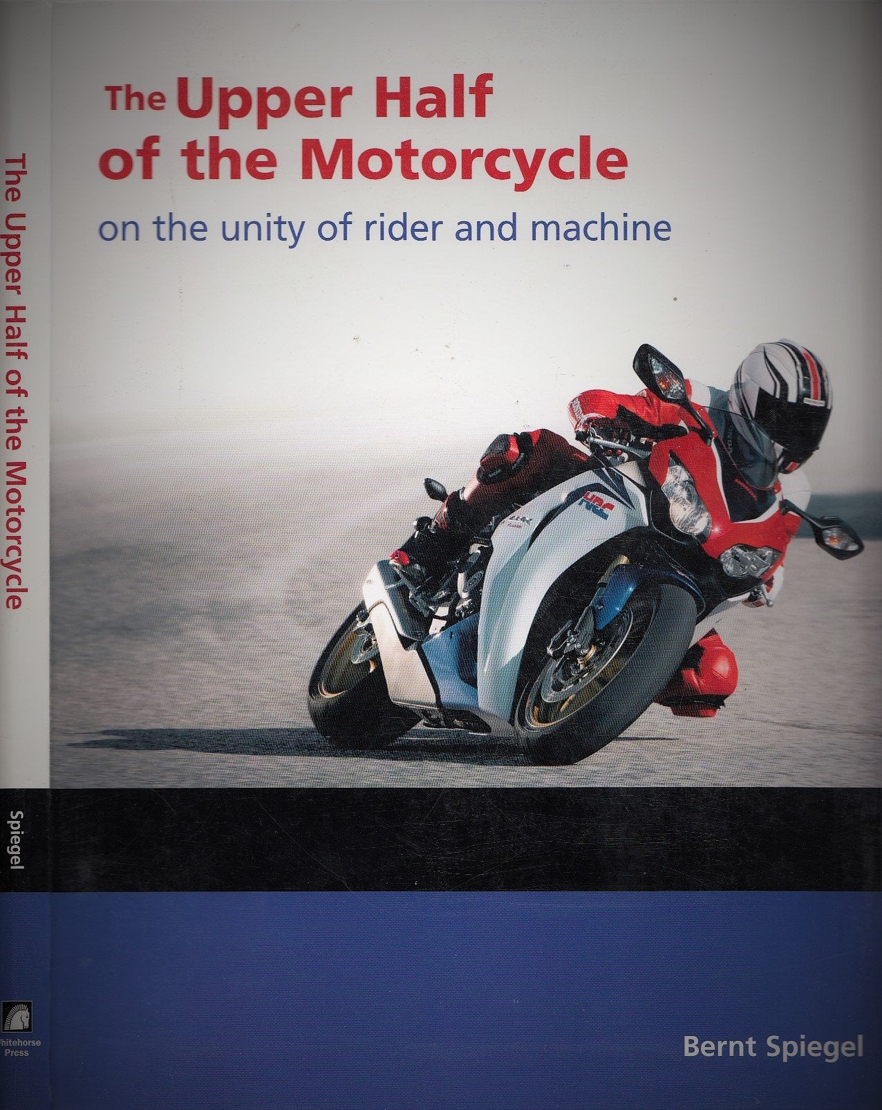 The Upper Half of the Motorcycle: On the Unity of Rider and Machine,Used