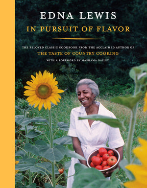 In Pursuit Of Flavor: The Beloved Classic Cookbook From The Acclaimed Author Of The Taste Of Country Cooking
