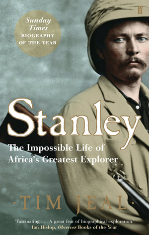 Stanley: The Impossible Life of Africa's Greatest Explorer,Used