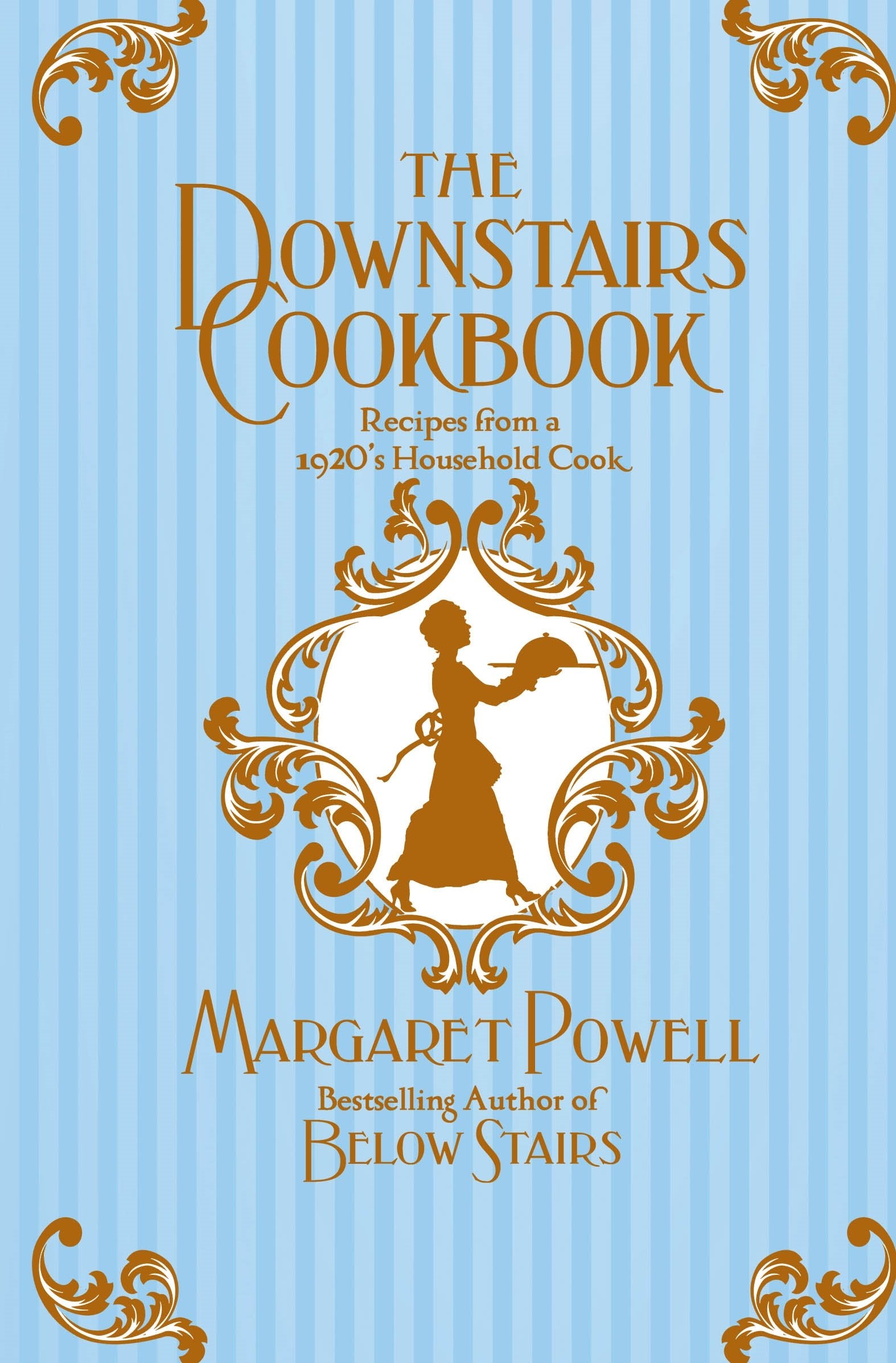 The Downstairs Cookbook: Recipes from a 1920s Household Cook,Used