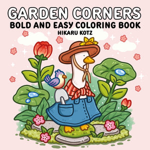 Garden Corners: Bold And Easy Coloring Book