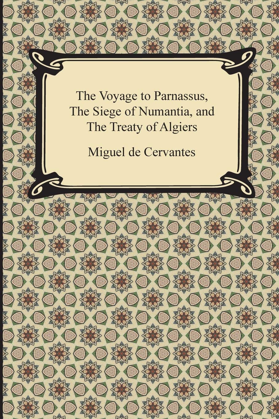 The Voyage to Parnassus, the Siege of Numantia, and the Treaty of Algiers,Used
