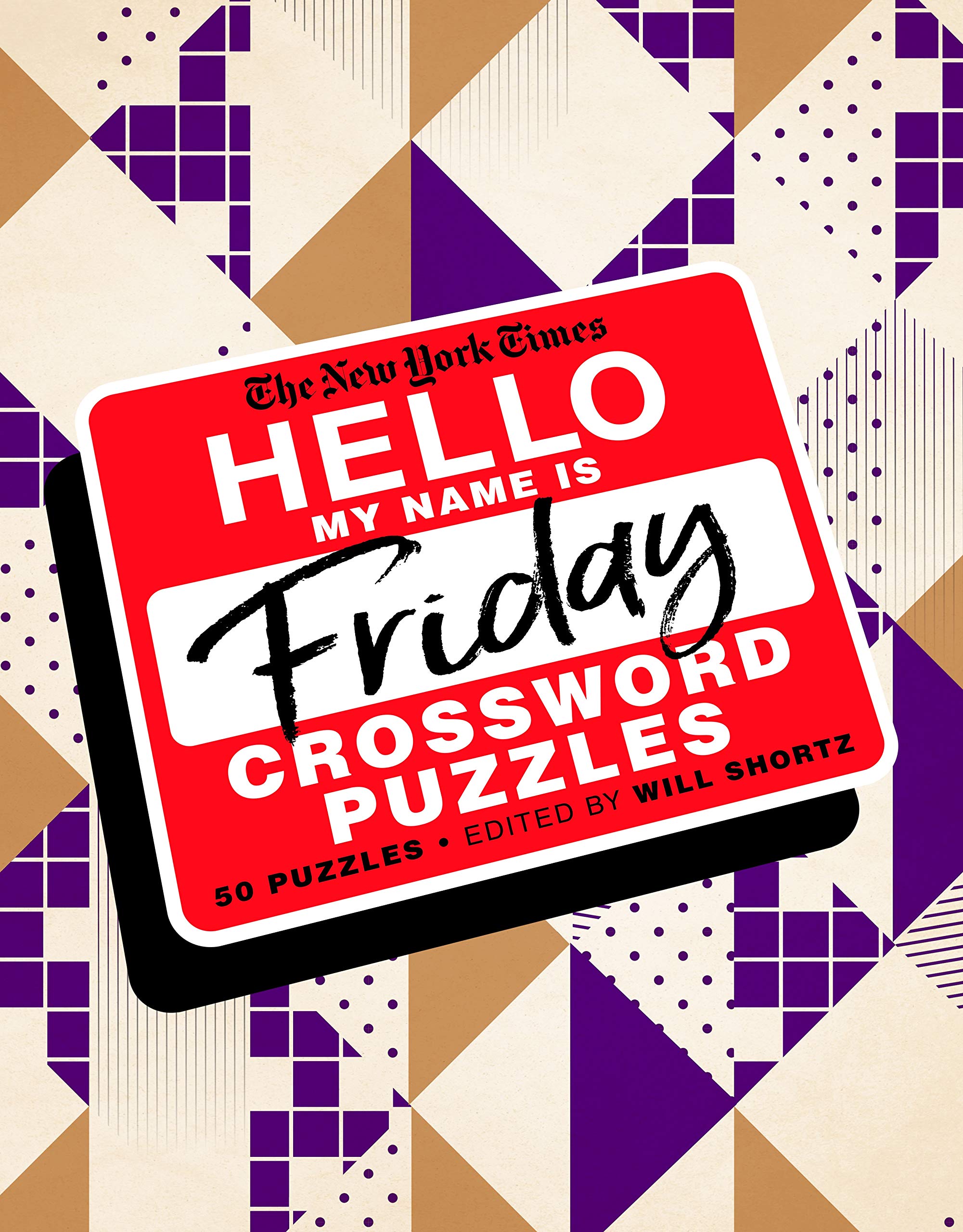The New York Times Hello, My Name Is Friday: 50 Friday Crossword Puzzles,Used