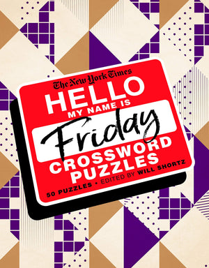 The New York Times Hello, My Name Is Friday: 50 Friday Crossword Puzzles,Used