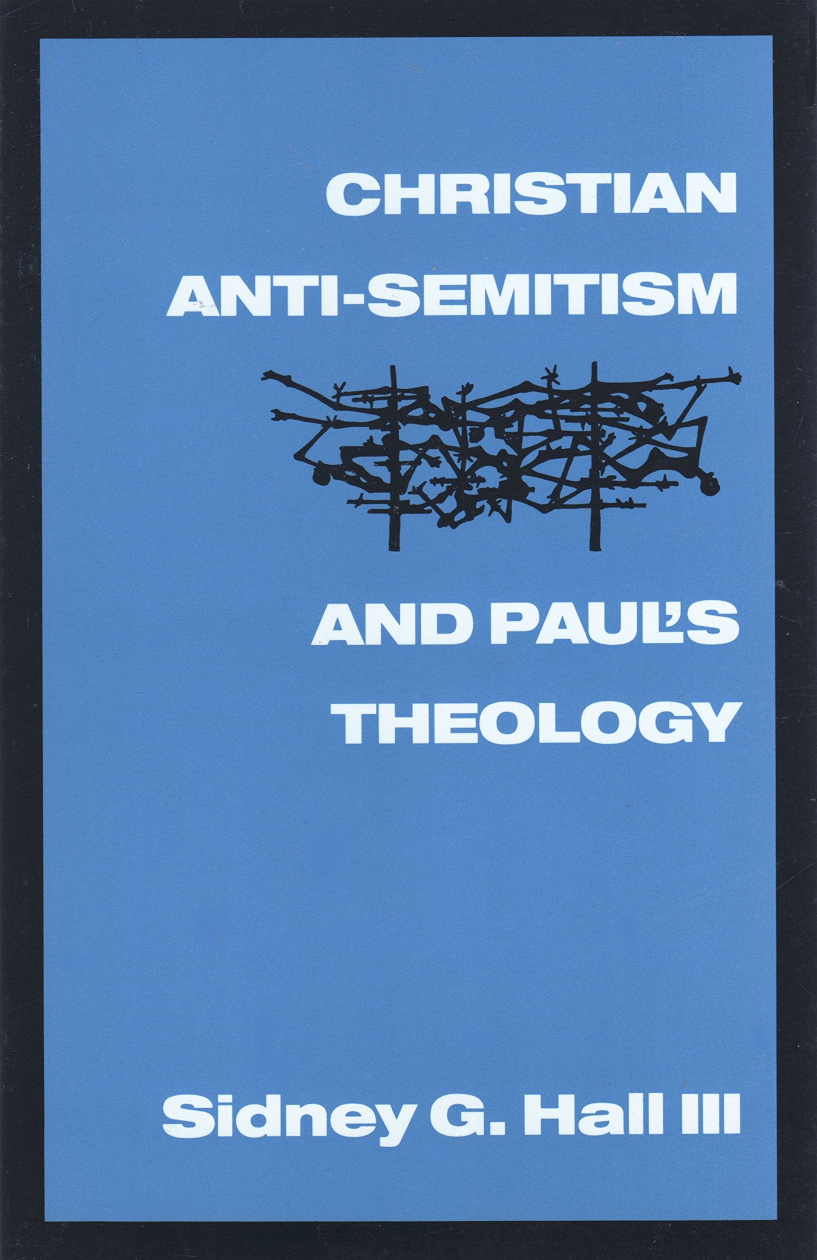 Christian AntiSemitism and Paul's Theology,Used