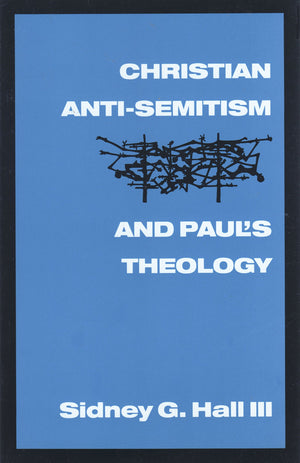 Christian AntiSemitism and Paul's Theology,Used