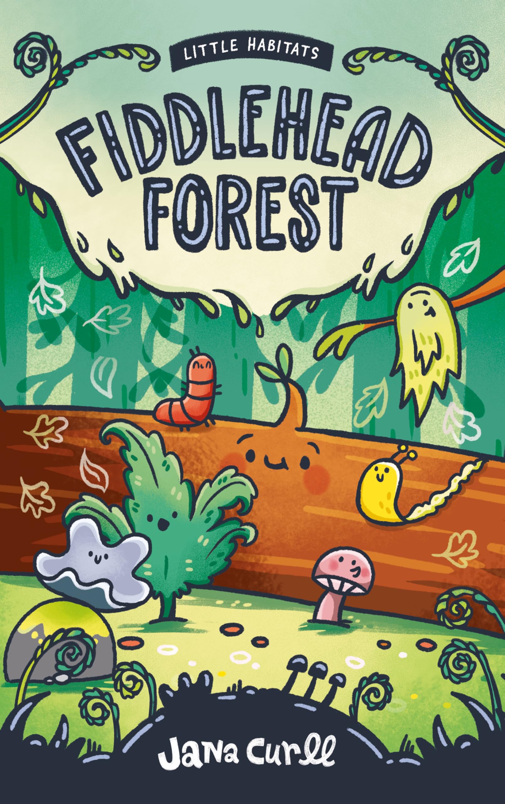 Fiddlehead Forest (Little Habitats, 2)