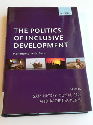 The Politics of Inclusive Development: Interrogating the Evidence,Used