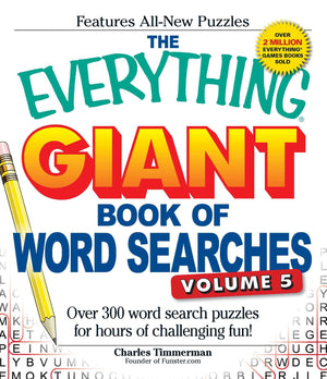 The Everything Giant Book Of Word Searches, Volume V: Over 300 Word Search Puzzles For Hours Of Challenging Fun! (Everything Ser,Used