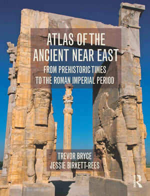 Atlas of the Ancient Near East: From Prehistoric Times to the Roman Imperial Period,Used