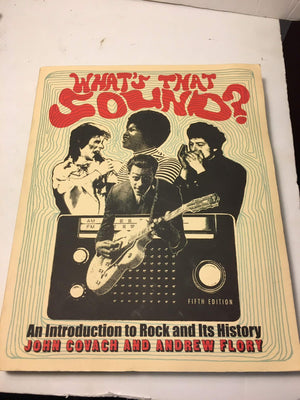 What s That Sound?: An Introduction to Rock and Its History