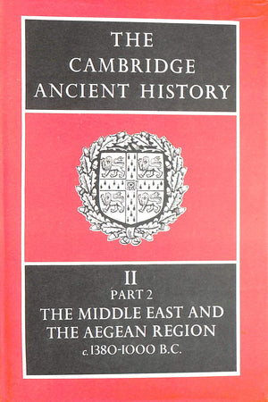 The Cambridge Ancient History Volume 2, Part 2: The Middle East and the Aegean Region, c.13801000 BC,New