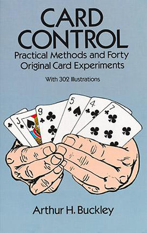 Card Control: Practical Methods and Forty Original Card Experiments (Dover Magic Books),Used