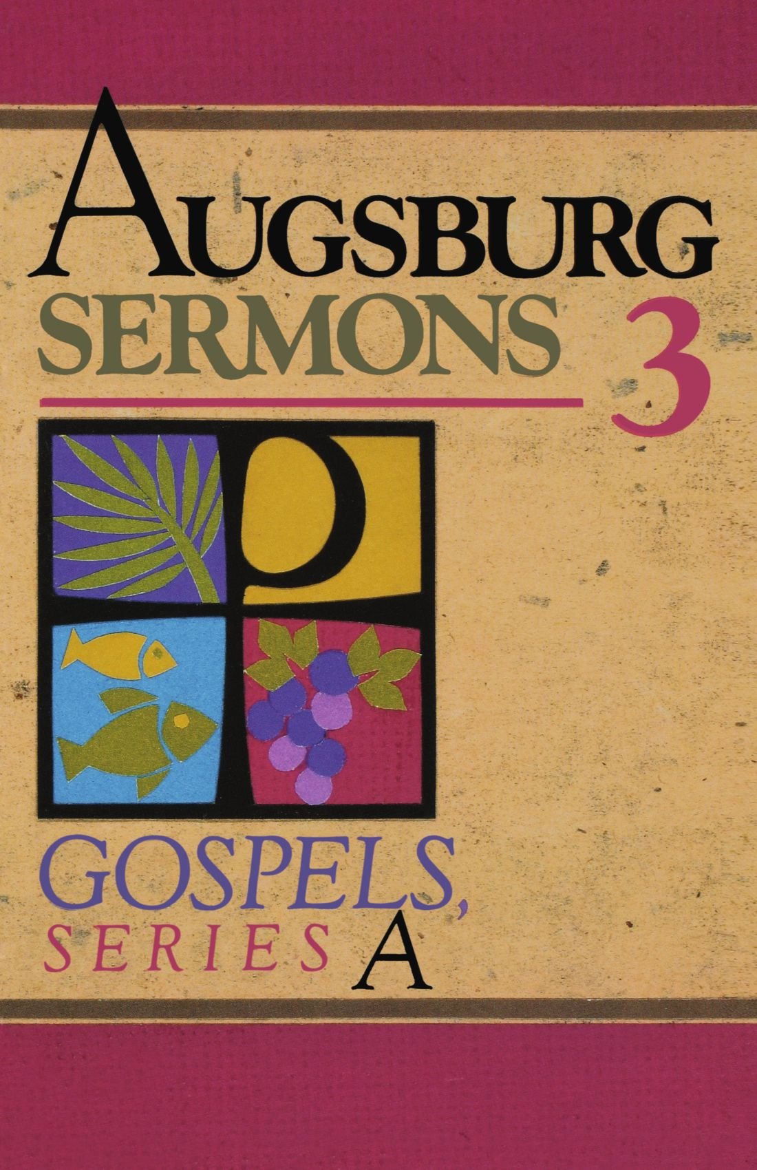 Augsburg Sermons 3: Gospels, Series A,Used