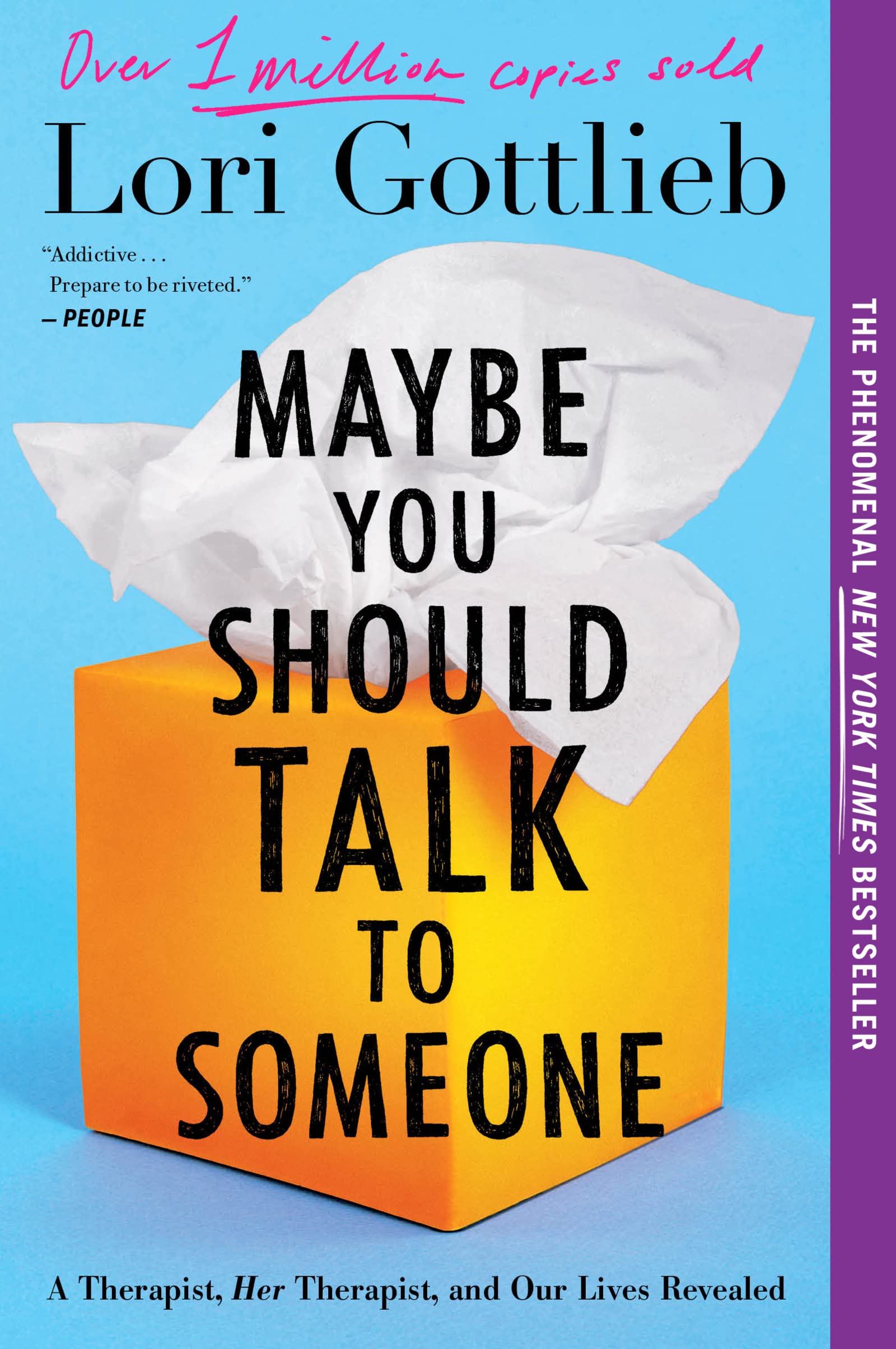 Maybe You Should Talk To Someone: A Therapist, HER Therapist, and Our Lives Revealed,Used