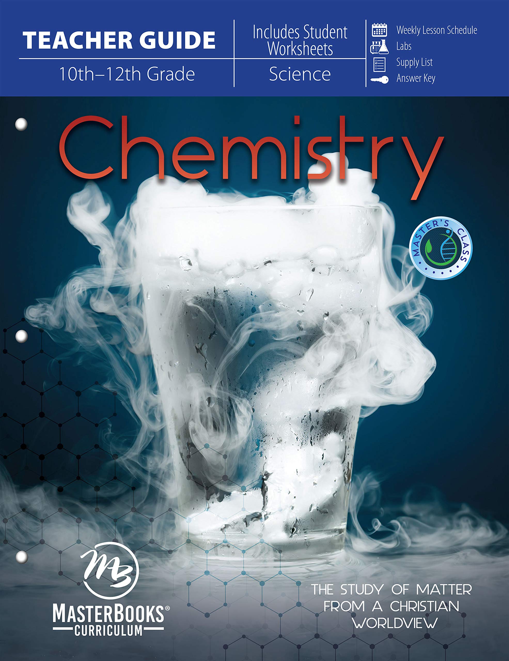 Chemistry: The Study of Matter from a Christian Worldview (Teacher Guide) (Master's Class),Used