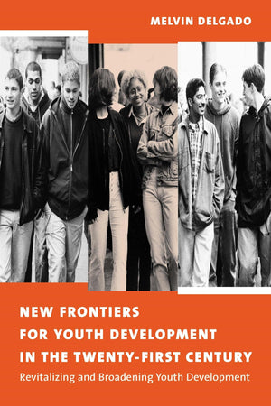 New Frontiers for Youth Development in the TwentyFirst Century,Used