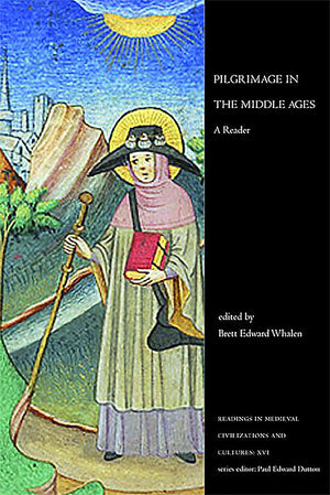 Pilgrimage in the Middle Ages: A Reader (Readings in Medieval Civilizations and Cultures),Used