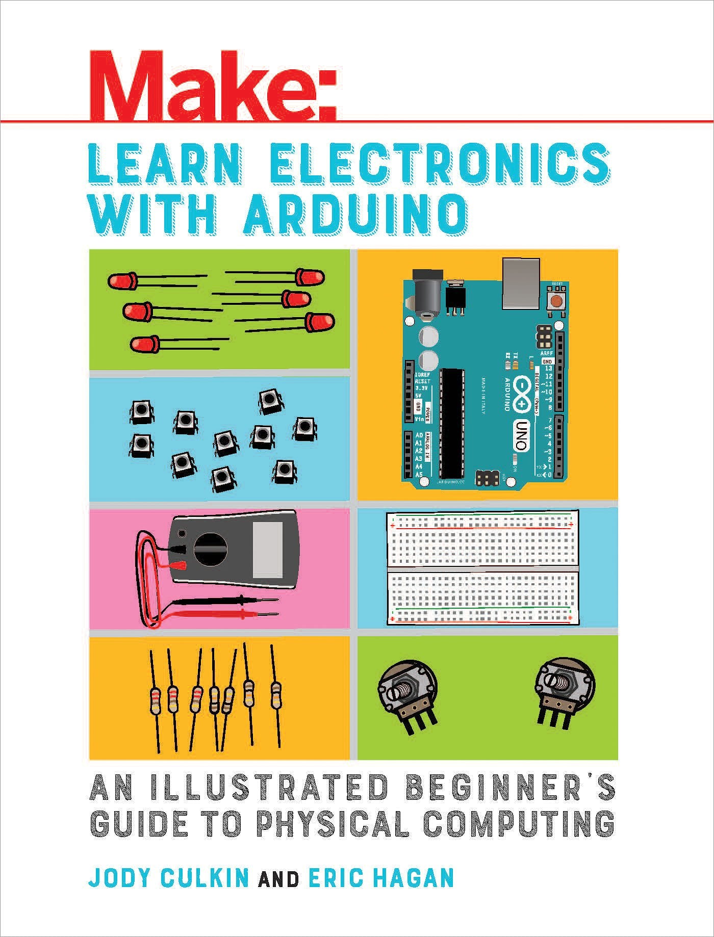 Learn Electronics with Arduino: An Illustrated Beginner's Guide to Physical Computing (Make: Technology on Your Time),Used
