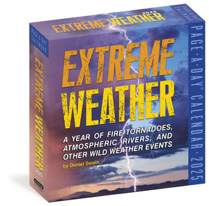 Extreme Weather PageADay Calendar 2025: A Year Of Fire Tornadoes, Atmospheric Rivers, And Other Wild Weather Events