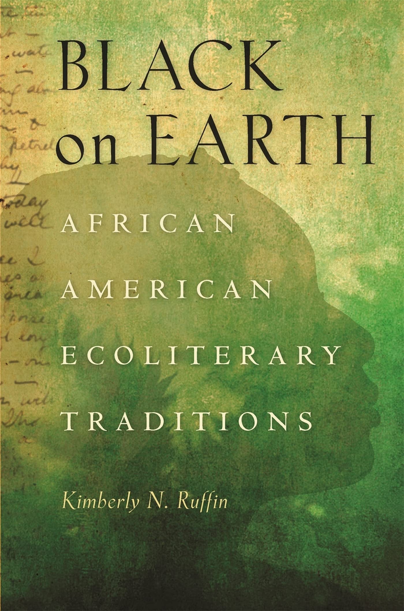 Black On Earth: African American Ecoliterary Traditions