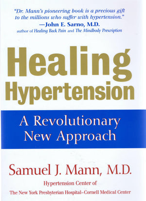 Healing Hypertension: A Revolutionary New Approach-new